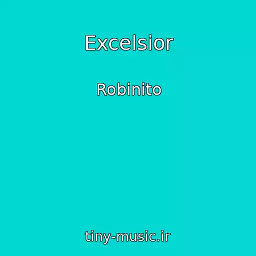 کاور آهنگ Excelsior از Robinito