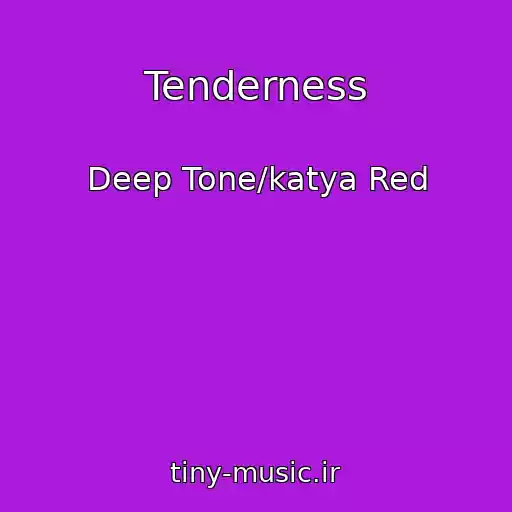 کاور آهنگ Tenderness از Deep Tone/katya Red