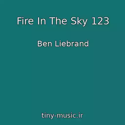 کاور آهنگ Fire In The Sky 123 از Ben Liebrand