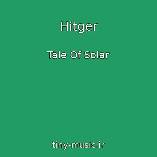 کاور آهنگ Hitger از Tale Of Solar