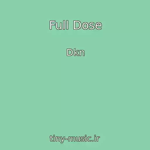 کاور آهنگ Full Dose از Dkn