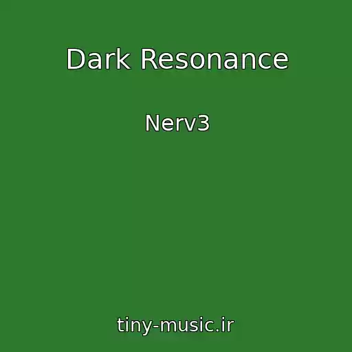 کاور آهنگ Dark Resonance از Nerv3