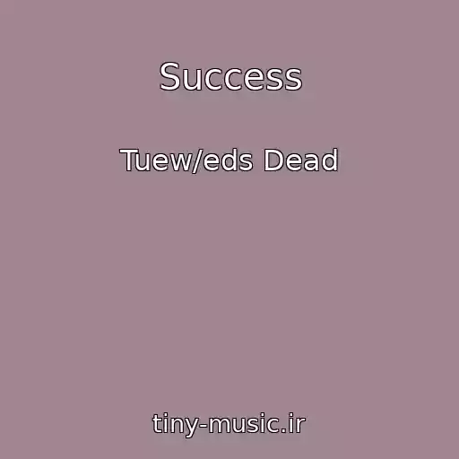 کاور آهنگ Success از Tuew/eds Dead