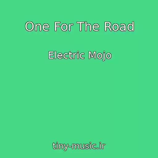 کاور آهنگ One For The Road از Electric Mojo