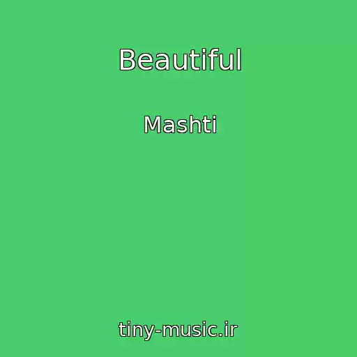 کاور آهنگ Beautiful از Mashti
