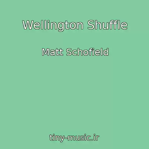 کاور آهنگ Wellington Shuffle از Matt Schofield