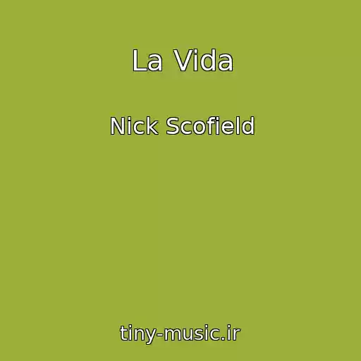 کاور آهنگ La Vida از Nick Scofield