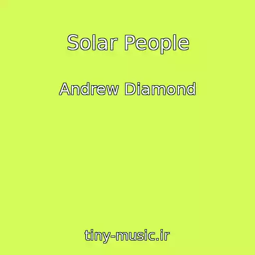 کاور آهنگ Solar People از Andrew Diamond