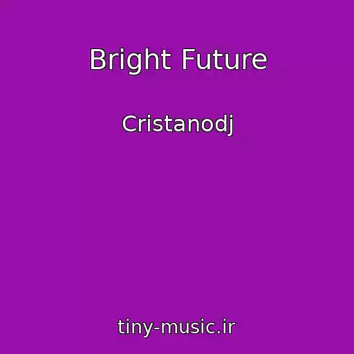 کاور آهنگ Bright Future از Cristanodj