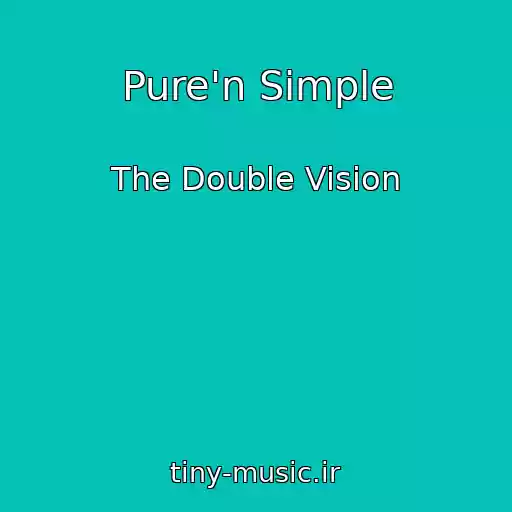 کاور آهنگ Pure'n Simple از The Double Vision