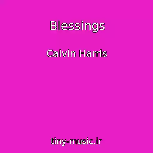 کاور آهنگ Blessings از Calvin Harris