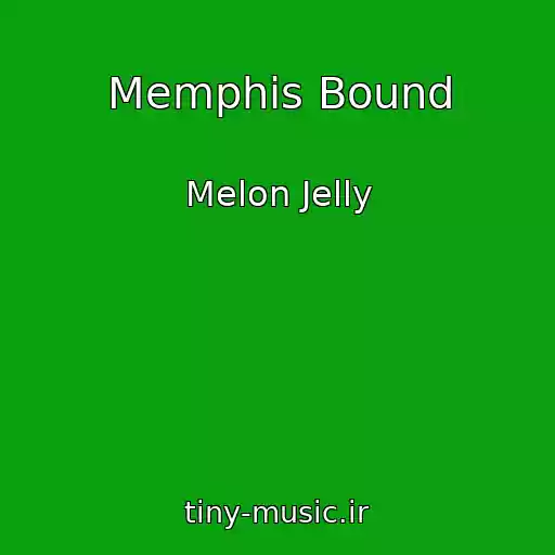 کاور آهنگ Memphis Bound از Melon Jelly