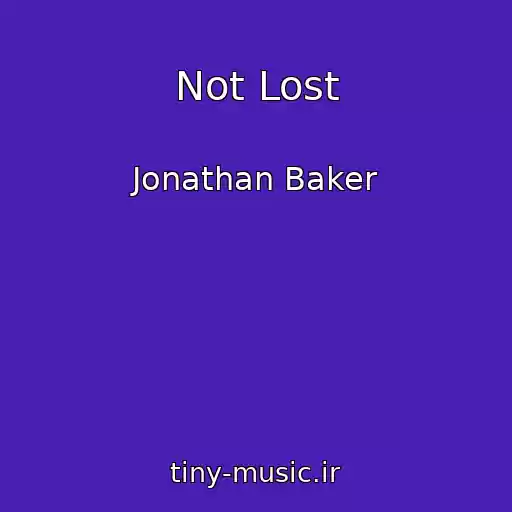 کاور آهنگ Not Lost از Jonathan Baker