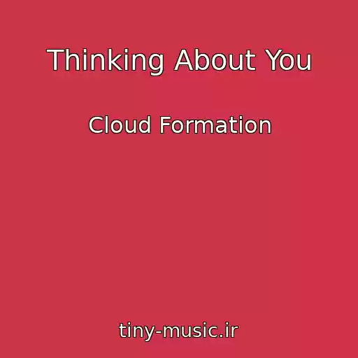کاور آهنگ Thinking About You از Cloud Formation