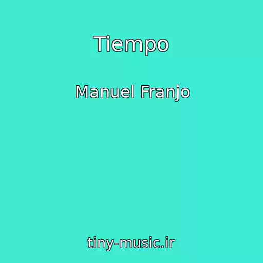 کاور آهنگ Tiempo از Manuel Franjo