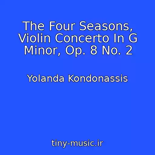 کاور آهنگ The Four Seasons, Violin Concerto In G Minor, Op. 8 No. 2 از Yolanda Kondonassis