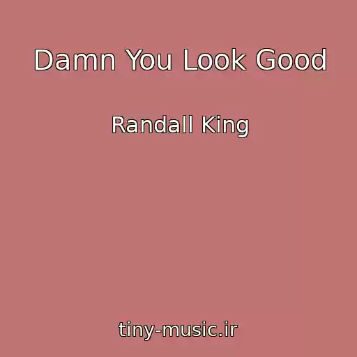 کاور آهنگ Damn You Look Good از Randall King