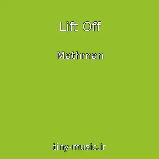 کاور آهنگ Lift Off از Mathman