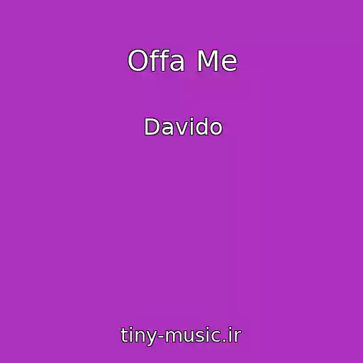 کاور آهنگ Offa Me از Davido