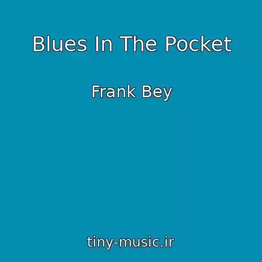 کاور آهنگ Blues In The Pocket از Frank Bey