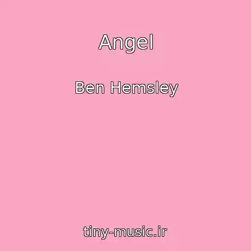 کاور آهنگ Angel از Ben Hemsley