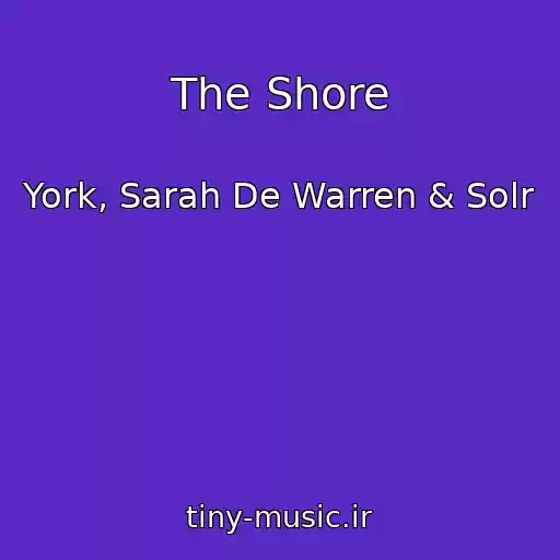 کاور آهنگ The Shore از York, Sarah De Warren & Solr