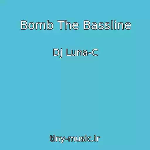کاور آهنگ Bomb The Bassline از Dj Luna-C