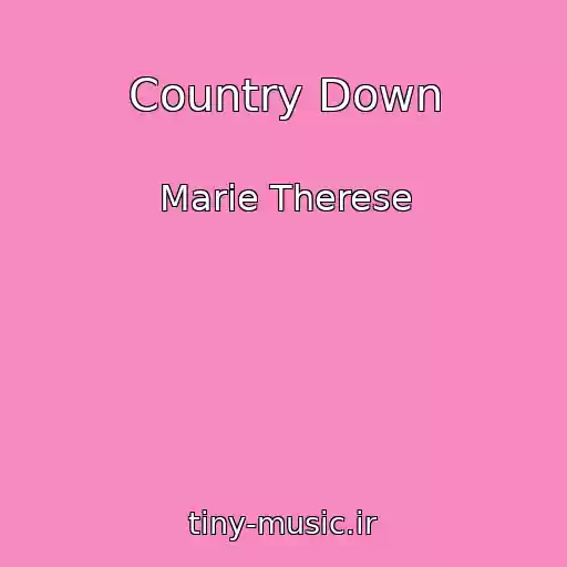 کاور آهنگ Country Down از Marie Therese