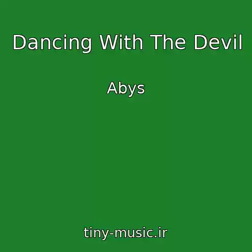 کاور آهنگ Dancing With The Devil از Abys