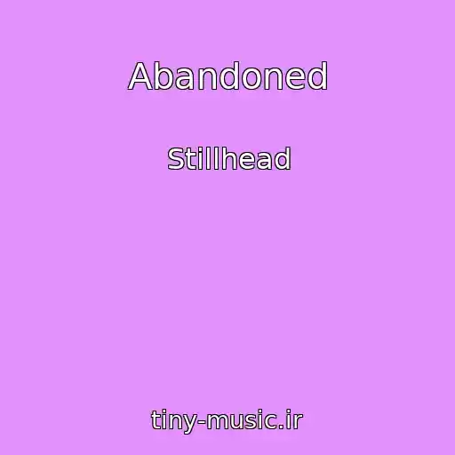 کاور آهنگ Abandoned از Stillhead