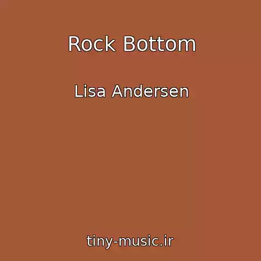 کاور آهنگ Rock Bottom از Lisa Andersen