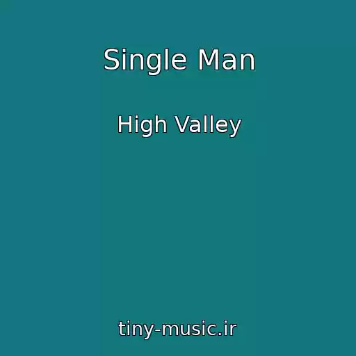 کاور آهنگ Single Man از High Valley