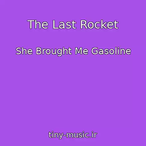 کاور آهنگ The Last Rocket از She Brought Me Gasoline