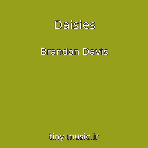 کاور آهنگ Daisies از Brandon Davis