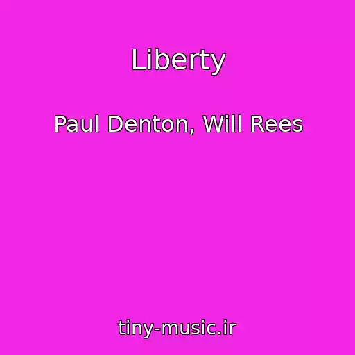 کاور آهنگ Liberty از Paul Denton, Will Rees