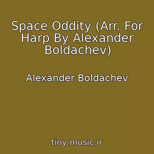 کاور آهنگ Space Oddity (Arr. For Harp By Alexander Boldachev) از Alexander Boldachev