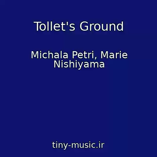 کاور آهنگ Tollet's Ground از Michala Petri, Marie Nishiyama