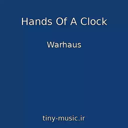 کاور آهنگ Hands Of A Clock از Warhaus