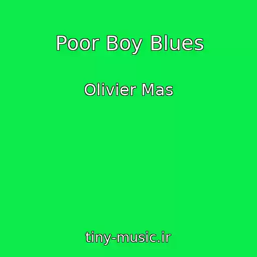 کاور آهنگ Poor Boy Blues از Olivier Mas