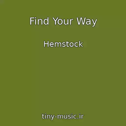 کاور آهنگ Find Your Way از Hemstock