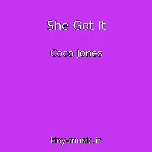 کاور آهنگ She Got It از Coco Jones