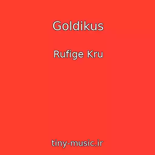 کاور آهنگ Goldikus از Rufige Kru