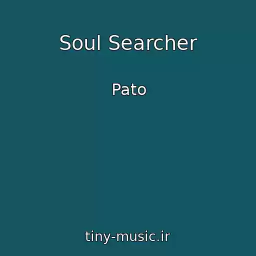 کاور آهنگ Soul Searcher از Pato