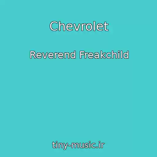 کاور آهنگ Chevrolet از Reverend Freakchild