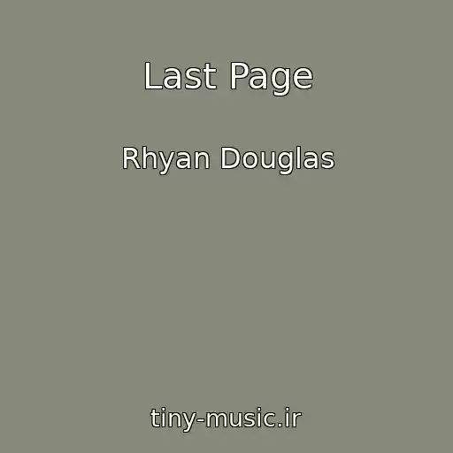 کاور آهنگ Last Page از Rhyan Douglas