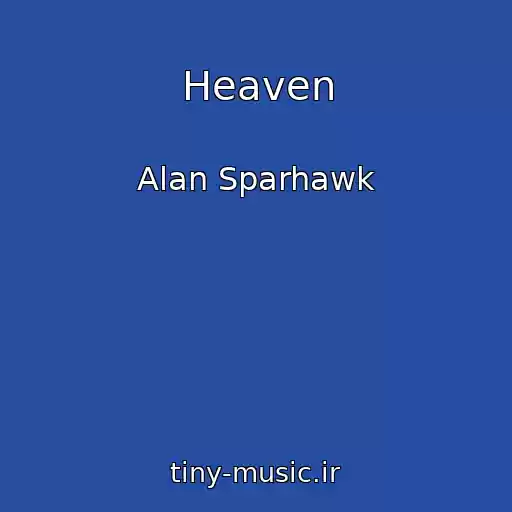 کاور آهنگ Heaven از Alan Sparhawk