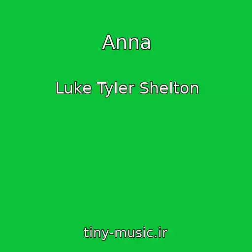 کاور آهنگ Anna از Luke Tyler Shelton