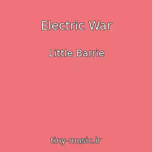 کاور آهنگ Electric War از Little Barrie