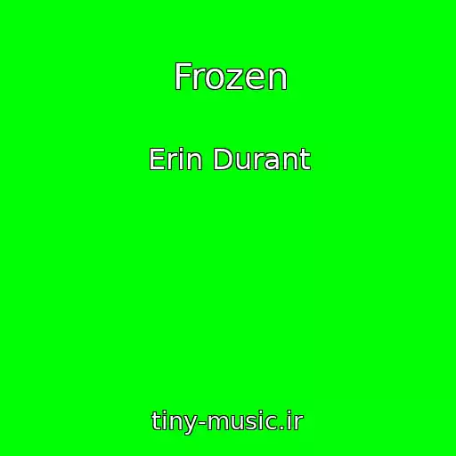 کاور آهنگ Frozen از Erin Durant