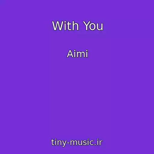 کاور آهنگ With You از Aimi